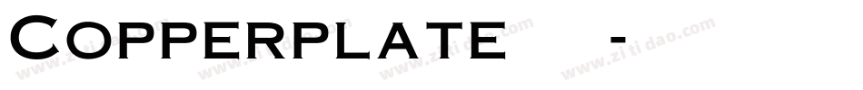 Copperplate 铜板印刷体字体转换